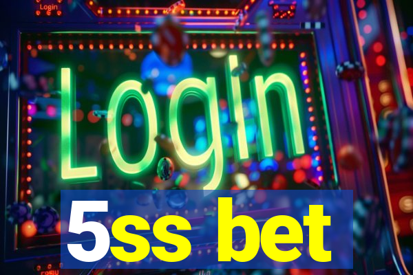 5ss bet